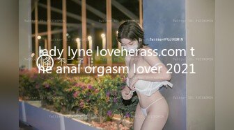 lady lyne loveherass.com the anal orgasm lover 2021